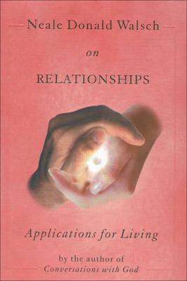 Book cover for Neale Donald Walsch on Relationships