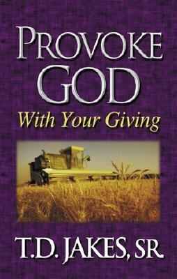 Book cover for Provoke God with Your Giving