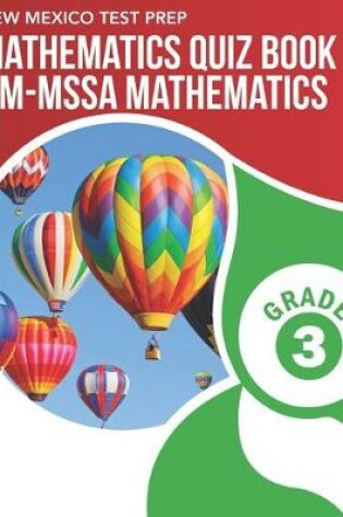 Cover of NEW MEXICO TEST PREP Mathematics Quiz Book NM-MSSA Mathematics Grade 3