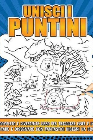 Cover of Unisci i Puntini per Bambini 4-8 Anni