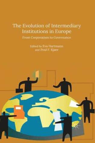 Cover of The Evolution of Intermediary Institutions in Europe