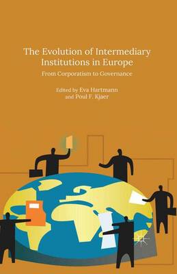 Book cover for The Evolution of Intermediary Institutions in Europe