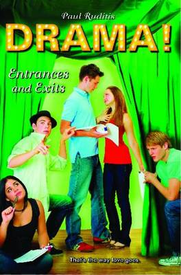 Book cover for Entrances and Exits: That's the way love goes: DRAMA! Book Four