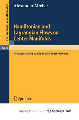 Book cover for Hamiltonian and Lagrangian Flows on Center Manifolds