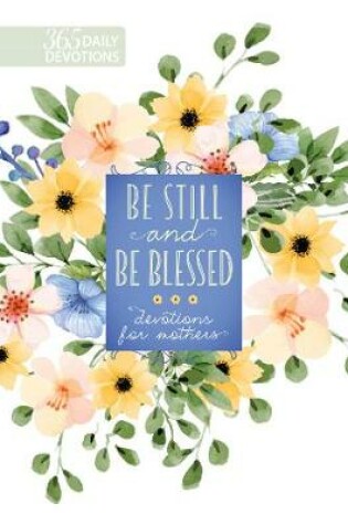 Cover of Be Still and be Blessed