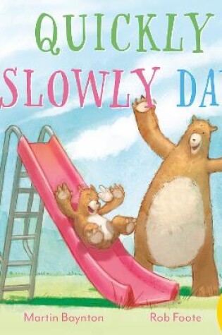 Cover of Quickly Slowly Day