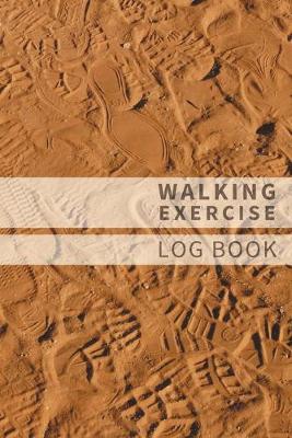 Book cover for Walking Exercise Log Book Footprints in the Sand