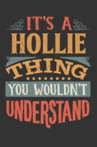 Cover of Its A Hollie Thing You Wouldnt Understand