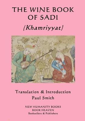 Book cover for THE WINE BOOK OF SADI (Khamriyyat)