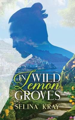 Book cover for In Wild Lemon Groves