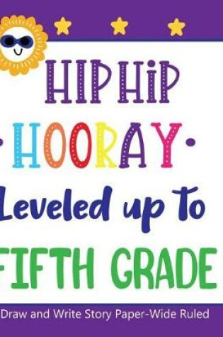 Cover of Hip Hip Hooray Leveled Up to Fifth Grade