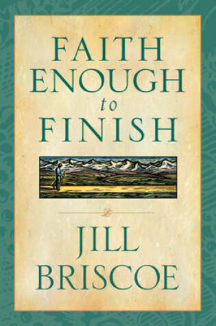 Cover of Faith Enough to Finish