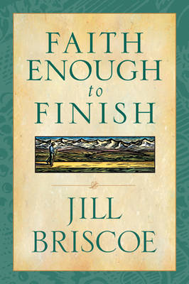 Book cover for Faith Enough to Finish