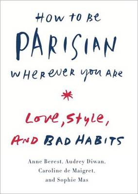 Book cover for How to Be Parisian Wherever You Are