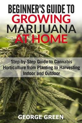 Book cover for Beginner's Guide to Growing Marijuana at Home