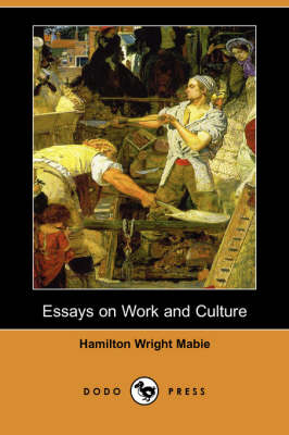 Book cover for Essays on Work and Culture (Dodo Press)