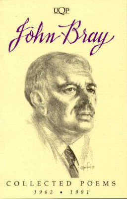 Book cover for John Bray Collected Poems: 1962-1991