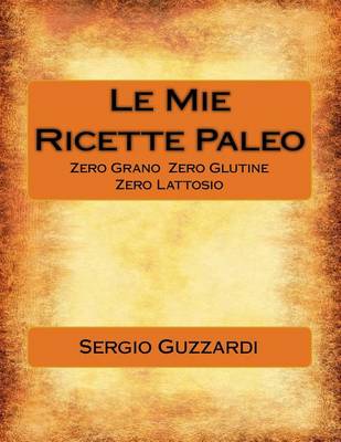 Book cover for Le Mie Ricette Paleo