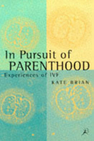 Cover of In Pursuit of Parenthood