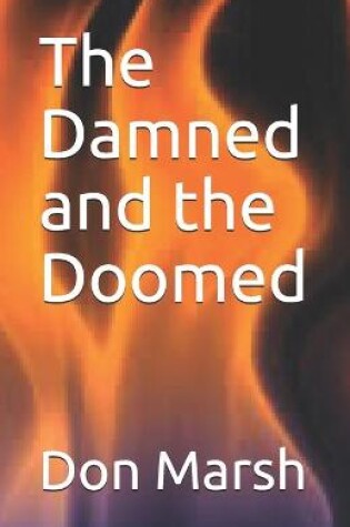 Cover of The Damned and the Doomed