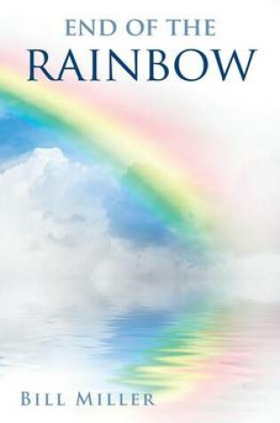 Cover of End of the Rainbow