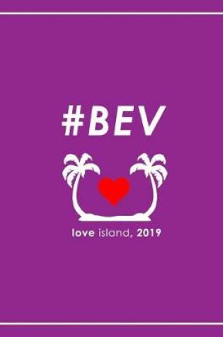 Cover of #BEV Love Island 2019 Notebook