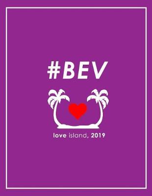 Book cover for #BEV Love Island 2019 Notebook