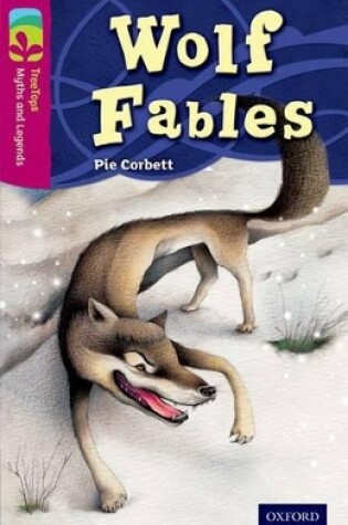 Cover of Oxford Reading Tree TreeTops Myths and Legends: Level 10: Wolf Fables