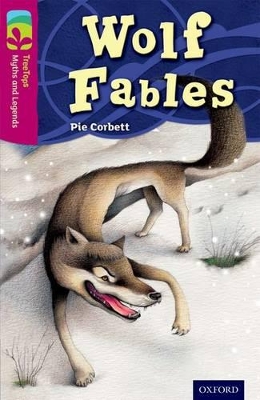 Cover of Oxford Reading Tree TreeTops Myths and Legends: Level 10: Wolf Fables