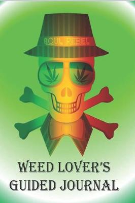 Book cover for Weed Lover's Guided Journal