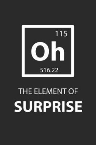 Cover of Oh The Element Of Surprise