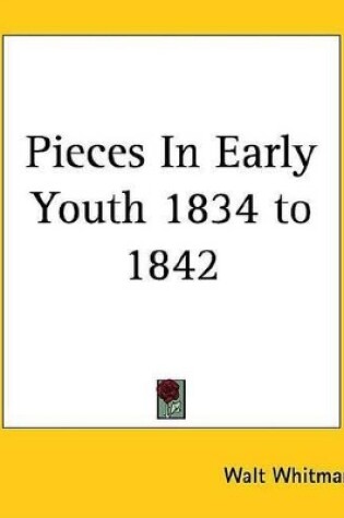 Cover of Pieces in Early Youth 1834 to 1842