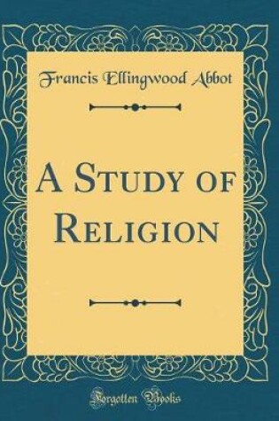 Cover of A Study of Religion (Classic Reprint)