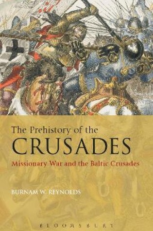 Cover of The Prehistory of the Crusades