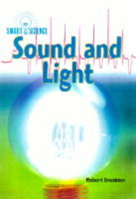 Book cover for Smart Science: Sound and Light (Paperback)