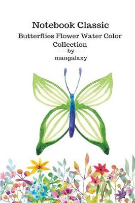 Book cover for Water Color Collection Classic Butterflies Flower Notebook 10