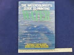 Book cover for Watercolourist's Guide to Painting Water