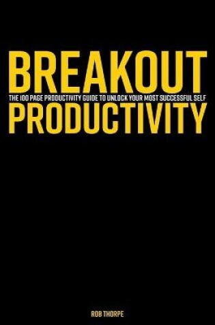 Cover of Breakout Productivity