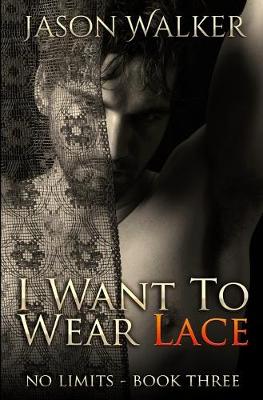 Book cover for I Want to Wear Lace