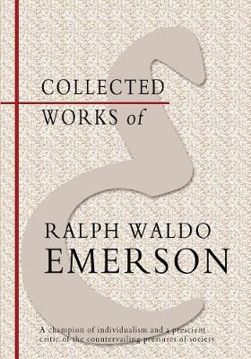 Book cover for Collected Works of Ralph Waldo Emerson