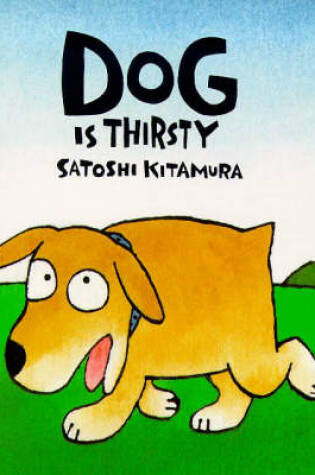 Cover of Dog Is Thirsty