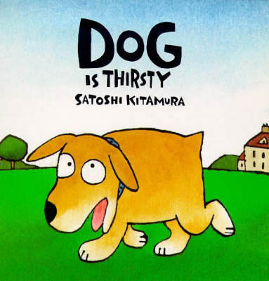 Book cover for Dog Is Thirsty