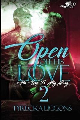 Book cover for Open Off His Love 2