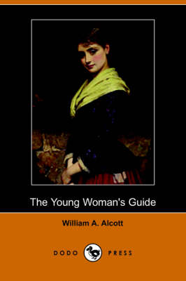 Book cover for The Young Woman's Guide (Dodo Press)