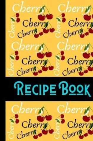 Cover of Cherry Recipe Book