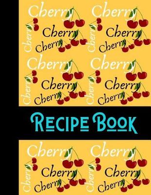 Book cover for Cherry Recipe Book