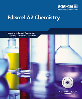 Book cover for Edexcel A Level Science: A2 Chemistry Implementation and Assessment Guide for Teachers and Technicians