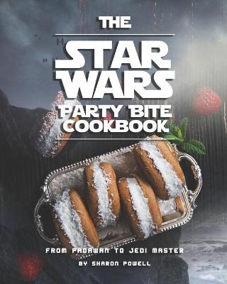Book cover for The Star Wars Party Bite Cookbook