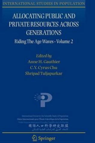 Cover of Allocating Public and Private Resources Across Generations: Riding the Age Waves - Volume 2