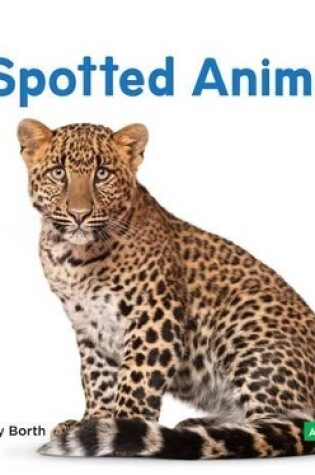 Cover of Spotted Animals